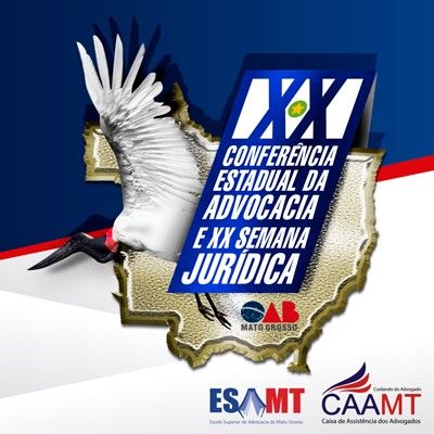 Cuiabá recebe 40 juristas renomados na 20ª Conferência Estadual da Advocacia